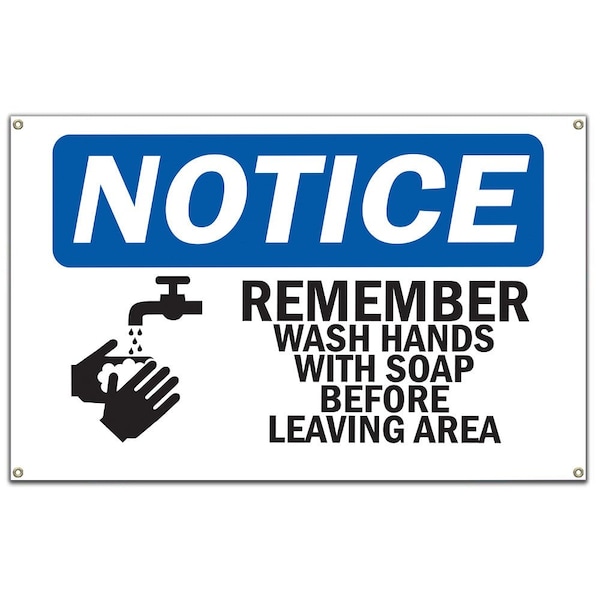 OSHA Sign, Remember Wash Hands W/ Soap, 60 in Banner, 10" W, 14" L, Remember Wash Hands W/ Soap Sign